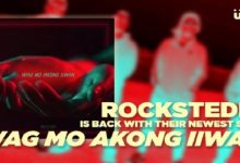 rocksteddy-is-back-with-their-newest-single-wag-mo-akong-iiwan