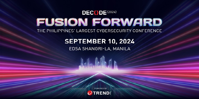 Trend Micro to Host DECODE 2024 Fusion Forward Cybersecurity Conference