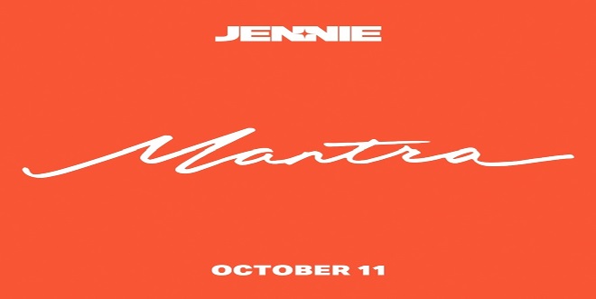 Global Superstar Jennie Set to Drop New Single Mantra on October 11th