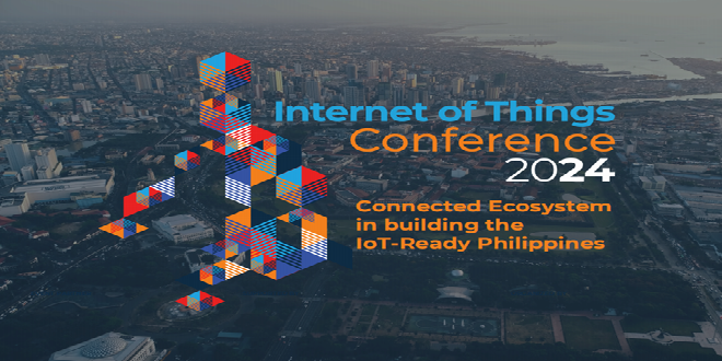 IoT Conference 2024 Paves the Way for Smarter, IoT-Enabled Philippines